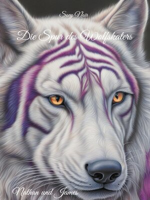 cover image of Die Spur des Wolfskaters